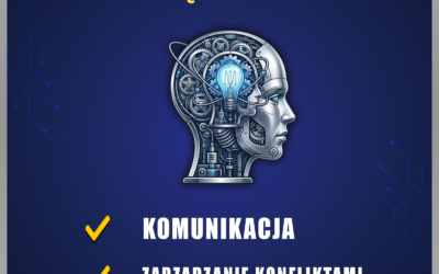 Rozwój Kompetencji  Miękkich-Komunikacja i Zarządzanie