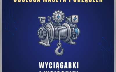 Obsługa Wciągarek i Wyciągarek